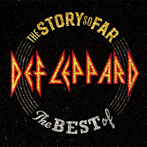 The Story So Far: the Best of Def Leppard (Deluxe) - Click to Buy