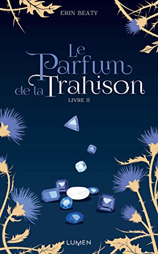 Le Parfum de la Trahison - livre II (French Edition) - Click to Buy