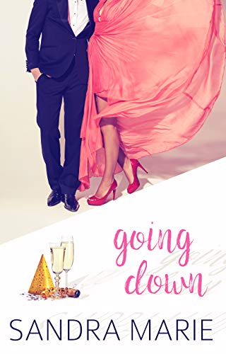 Going Down (Romance for all Seasons Book 4) - Click to Buy