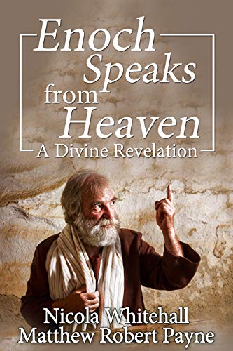 Enoch Speaks from Heaven: A Divine Revelation - Click to Buy