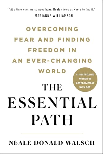 The Essential Path: Overcoming Fear and Finding Freedom in an Ever-Changing World (English Edition) - Click to Buy