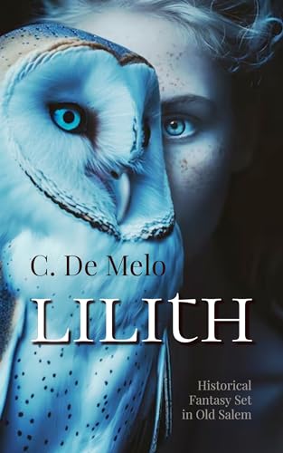 Lilith: A Tale Set in Old Salem - Click to Buy
