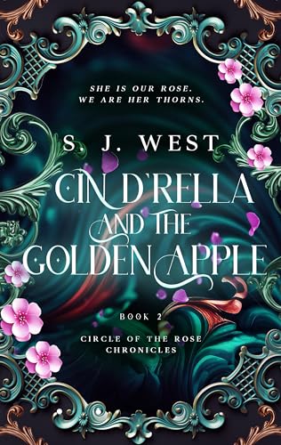 Cin d'Rella and the Golden Apple (Circle of the Rose Chronicles, Book 2) - Click to Buy