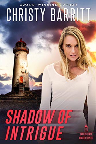 Shadow of Intrigue (Lantern Beach Romantic Suspense Book 2) - Click to Buy