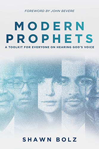 Modern Prophets: A Toolkit for Everyone On Hearing God's Voice - Click to Buy