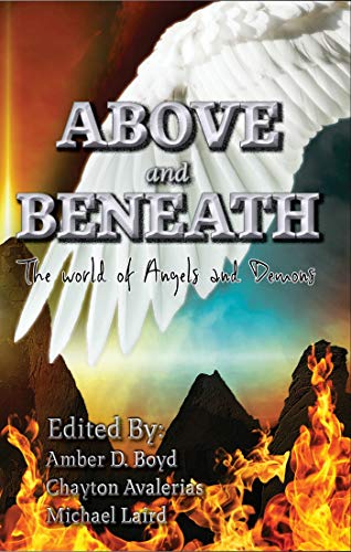 Above and Beneath: The world of angels and demons - Click to Buy