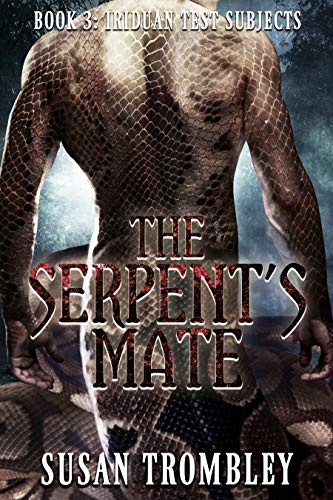 The Serpent's Mate (Iriduan Test Subjects Book 3) - Click to Buy