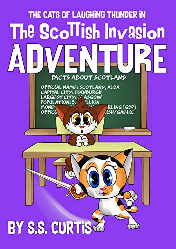 The Cats of Laughing Thunder in The Scottish Invasion Adventure (Cats of Laughing Thunder (Fiction) Book 3) - Click to Buy