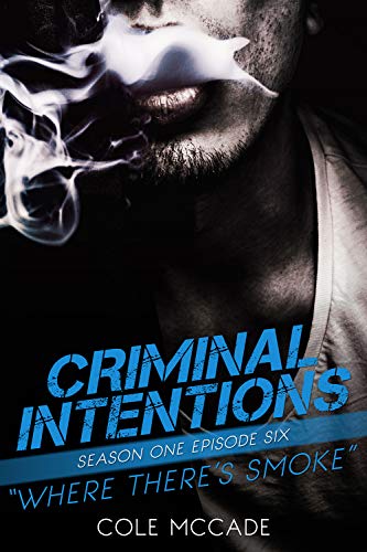 CRIMINAL INTENTIONS: Season One, Episode Six: WHERE THERE'S SMOKE - Click to Buy