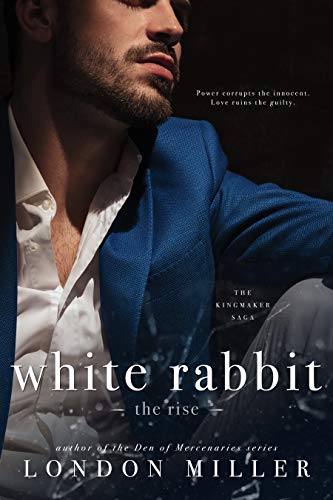 White Rabbit: The Rise (The Kingmaker Saga Book 1) (English Edition) - Click to Buy