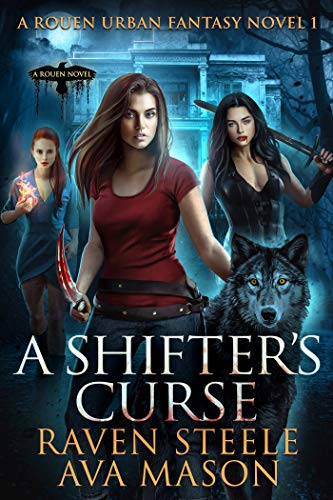 A Shifter's Curse: A Gritty Urban Fantasy Novel (Rouen Chronicles Book 1) - Click to Buy