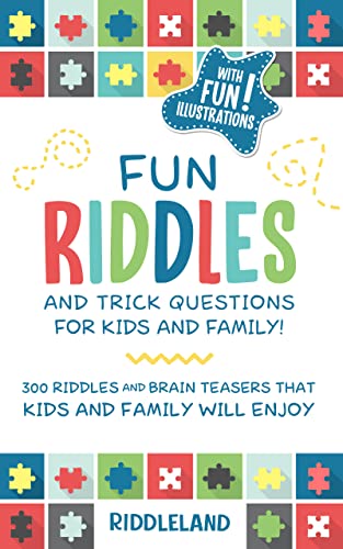 Fun Riddles & Trick Questions For Kids and Family: 300 Riddles and Brain Teasers That Kids and Family Will Enjoy - Age 7-9 8-12 (Riddles for Kids Book 1) (English Edition) - Click to Buy