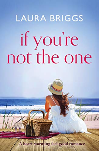 If You're Not The One: A heartwarming feel-good romance - Click to Buy