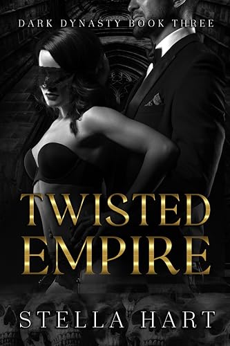 Twisted Empire: A Dark Captive Romance (Dark Dynasty Book 3)