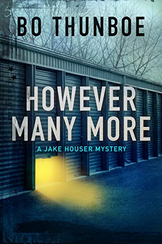 However Many More (Jake Houser Mystery Series Book 2)