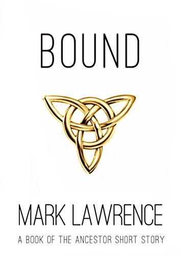 Bound - A Book of the Ancestor Short Story: Short Story (English Edition) - Click to Buy