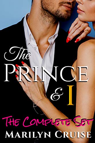 The Prince and I: The Complete Set: Books 1-4 (A Scandalous Royal Love Story) - Click to Buy
