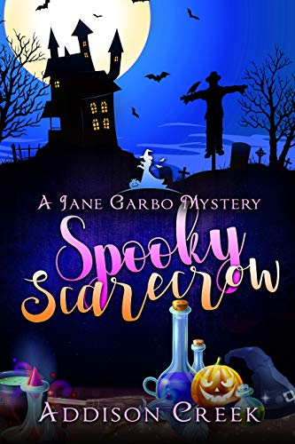 Spooky Scarecrow (Jane Garbo Mysteries Book 6) - Click to Buy