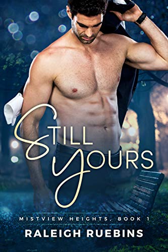 Still Yours: Mistview Heights Book 1 - Click to Buy
