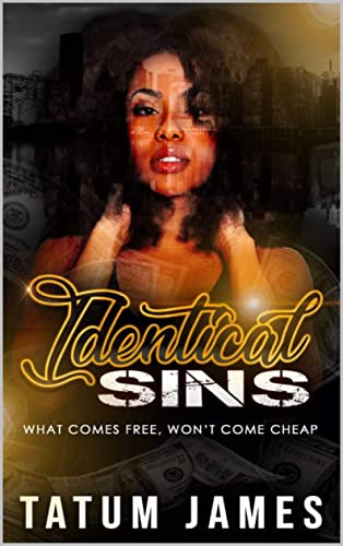 Identical Sins 1: What Comes Free Won't Come Cheap - Click to Buy