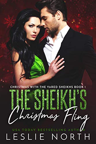 The Sheikh's Christmas Fling (Christmas with the Yared Sheikhs Book 1) (English Edition) - Click to Buy