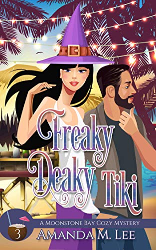 Freaky Deaky Tiki (A Moonstone Bay Cozy Mystery Book 3) - Click to Buy