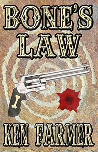 BONE'S LAW (Bone & Loraine Book 3)