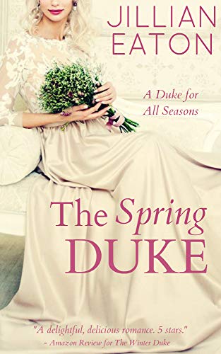 The Spring Duke (A Duke for All Seasons Book 2)