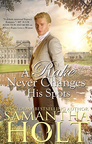 A Rake Never Changes His Spots (The Inheritance Clause Book 2) - Click to Buy