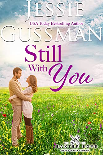 Still With You (Baxter Boys Book 3) Sweet Contemporary Romance - Click to Buy
