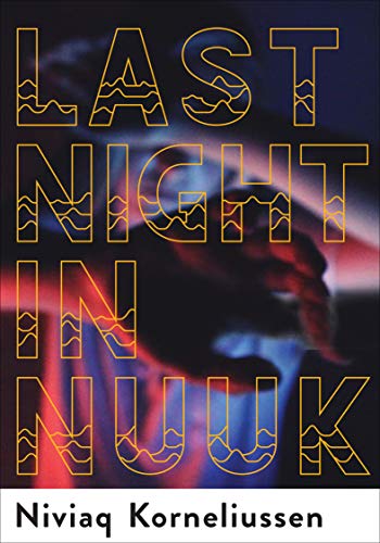 Last Night in Nuuk - Click to Buy