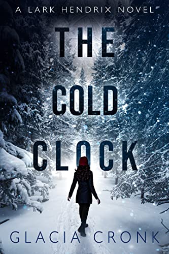 The Cold Clock: A Lark Hendrix Psychic Mystery (The Lark Hendrix Psychic Investigations Book 2) - Click to Buy