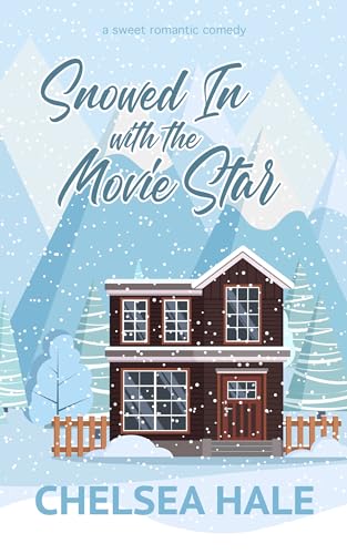 Snowed In with the Movie Star: Clean Contemporary Romance (A Falling for You Clean Billionaire Romance Book 4) - Click to Buy