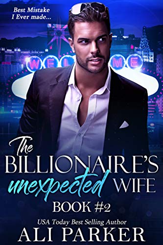 The Billionaire's Unexpected Wife #2 - Click to Buy