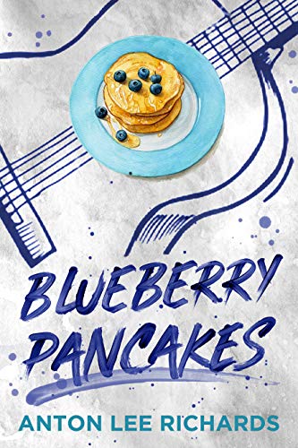 Blueberry Pancakes: The Novel - Click to Buy