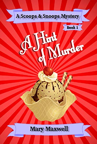 A Hint of Murder (Scoops & Snoops Mysteries Book 1) - Click to Buy
