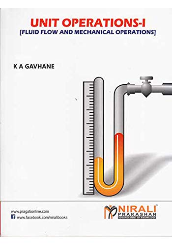 UNIT OPERATIONS – I [FLUID FLOW AND MECHANICAL OPERATIONS] (English Edition) - Click to Buy