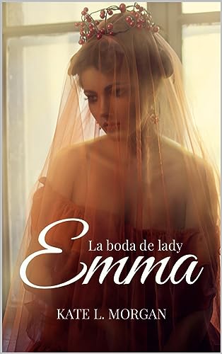 La boda de lady Emma (Spanish Edition) - Click to Buy