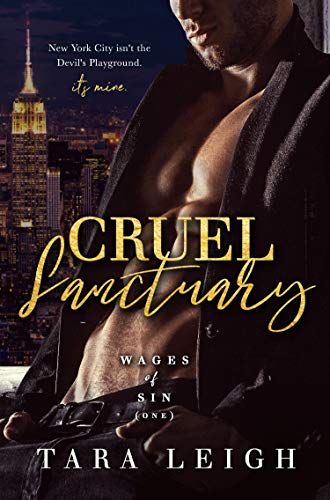 Cruel Sanctuary: An Enemies to Lovers, Dark Mafia Billionaire Romance (Wages of Sin Book 1)