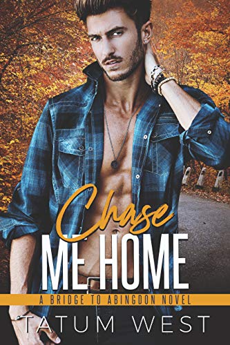 Chase Me Home (Bridge to Abingdon Book 3)