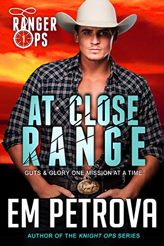 At Close Range (Ranger Ops Book 1) - Click to Buy