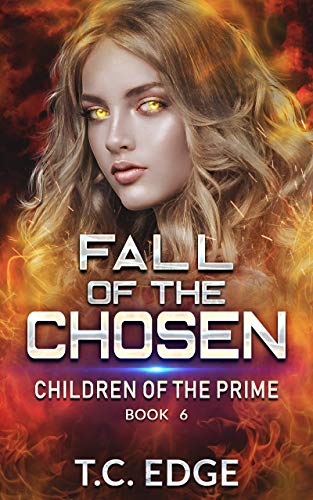 Fall of the Chosen: Children of the Prime, Book 6
