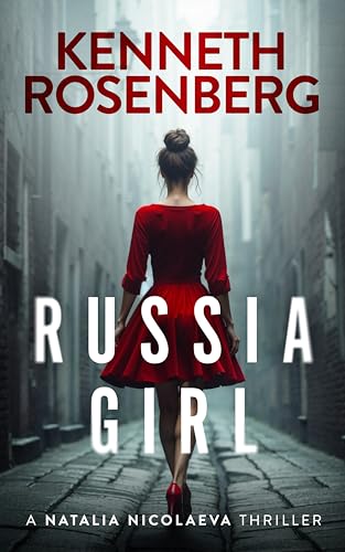 Russia Girl (A Natalia Nicolaeva Thriller Book 1)
