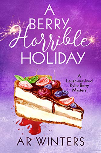 A Berry Horrible Holiday: A Kylie Berry Cozy Mystery (Kylie Berry Mysteries Book 7) - Click to Buy