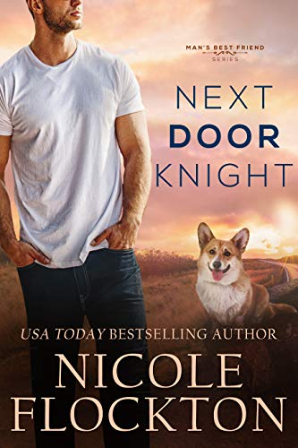 Next Door Knight: A Small-Town Military Romance (Man's Best Friend Book 2) - Click to Buy