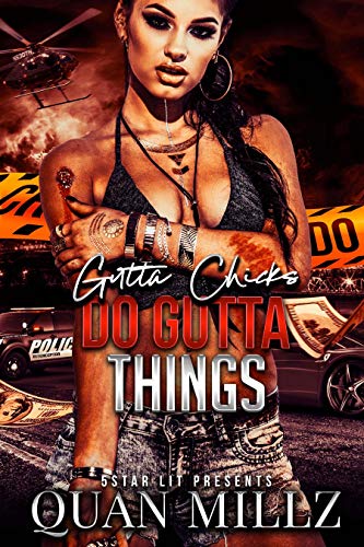 Gutta Chicks Do Gutta Things: A Full Standalone Novel