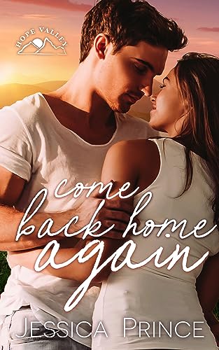 Come Back Home Again: A Small-Town Second Chance Romance (Hope Valley Book 2) - Click to Buy