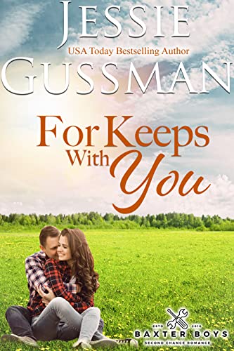 For Keeps With You (Baxter Boys Book 5) Sweet, Second Chance Romance (English Edition) - Click to Buy