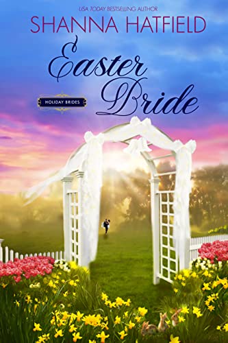 Easter Bride: A Sweet Western Romance (Holiday Brides Book 3) (English Edition) - Click to Buy