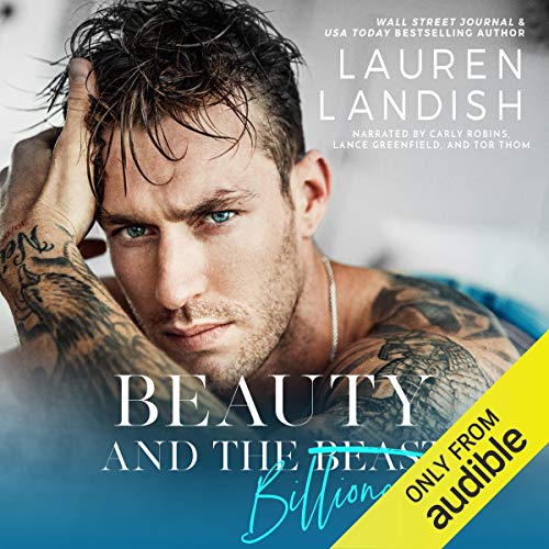 Beauty and the Billionaire: A Dirty Fairy Tale - Click to Buy